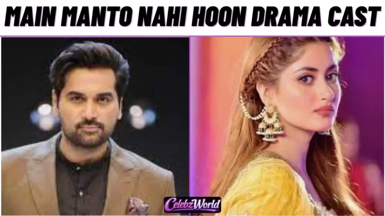 Main Manto Nahi Hoon Drama Cast